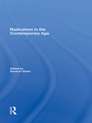 cover image of Radicalism In the Contemporary Age, Volume 1